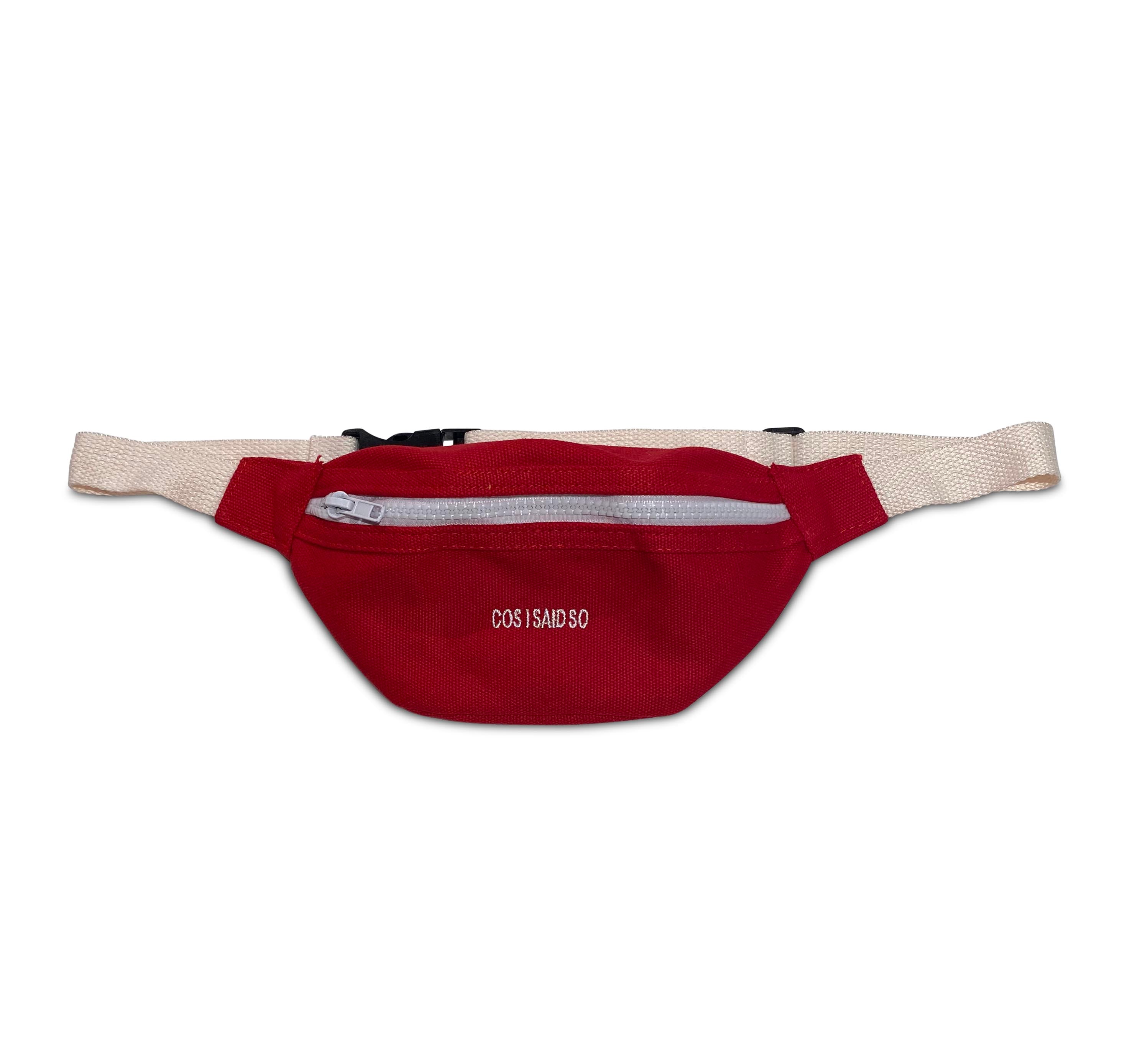 FANNY PACK red COS I SAID SO